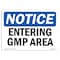 Signmission OSHA Notice, 5" Height, Entering Gmp Area Sign, 7" X 5", Landscape OS-NS-D-57-L-12085 - alternate 1